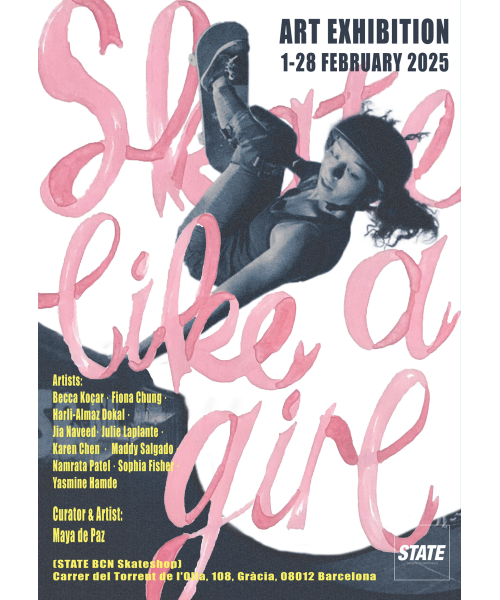 skatelikeagirl-POSTER-IG STORY-SOCIALMEDIA-25-skateboards-skateboardculture-skateart-stateart-barcelona-statebcn-state